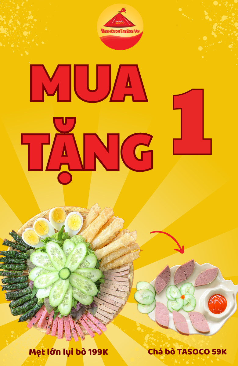 DEAL HOT – MUA MẸT LỤI BÒ 199K TẶNG NGAY CHẢ BÒ 59K CHỈ CÓ TẠI BÁNH CUỐN TÂY SƠN MSSMILE FOOD