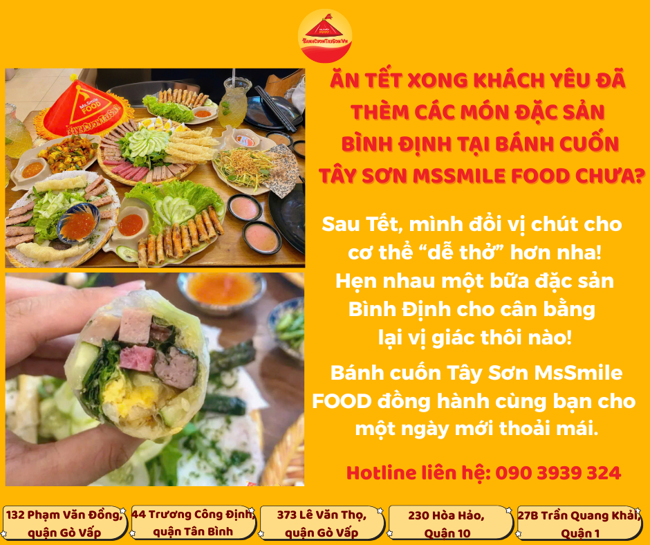SAU TẾT NGÁN DẦU MỠ? ĐỔI VỊ CÙNG ĐẶC SẢN BÌNH ĐỊNH TẠI BÁNH CUỐN TÂY SƠN MSMILE FOOD