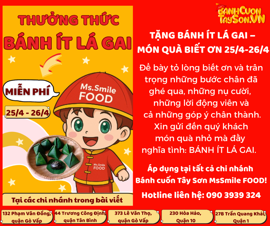 TRI ÂN KHÁCH HÀNG – TẶNG MIỄN PHÍ BÁNH ÍT LÁ GAI!