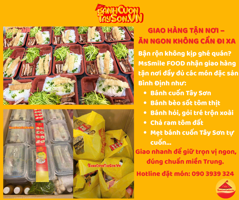 BÁNH CUỐN TÂY SƠN MSSMILE FOOD GIAO HÀNG TẬN NƠI – ĐẶC SẢN BÌNH ĐỊNH ĐẾN TẬN TAY KHÁCH HÀNG