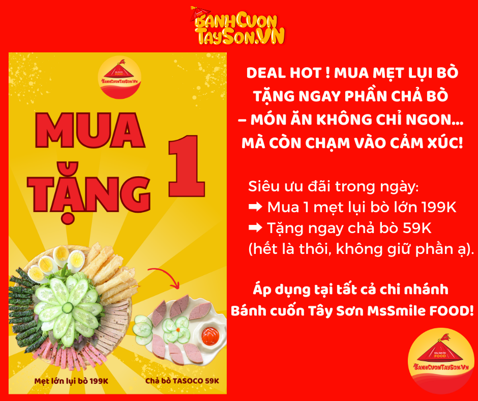 MẸT LỤI BÒ LÁ LỐT TỰ CUỐN TẶNG CHẢ BÒ ĐẬM VỊ BÌNH ĐỊNH TẠI BÁNH CUỐN TÂY SƠN MSSMILE