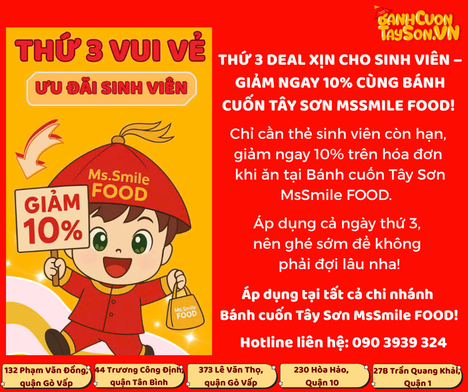 THỨ 3 DEAL XỊN CHO SINH VIÊN – GIẢM NGAY 10% CÙNG BÁNH CUỐN TÂY SƠN MSSMILE FOOD!